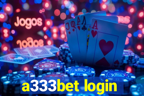 a333bet login