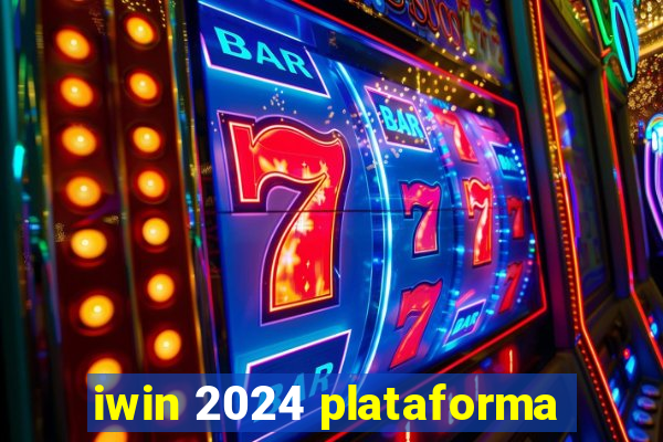 iwin 2024 plataforma