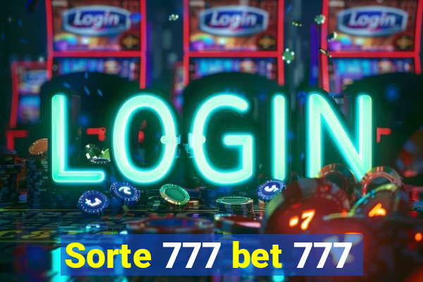 Sorte 777 bet 777