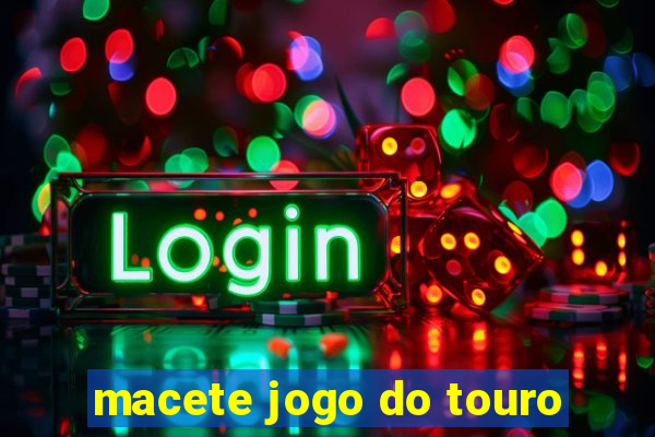 macete jogo do touro