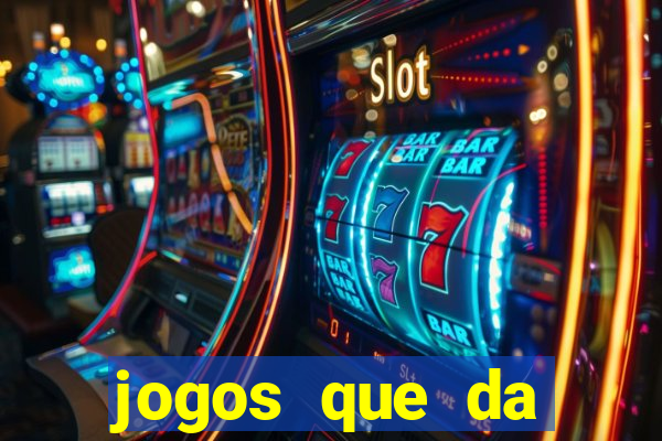 jogos que da dinheiro de verdade sem depositar