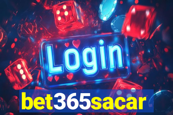 bet365sacar