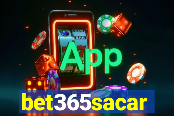 bet365sacar