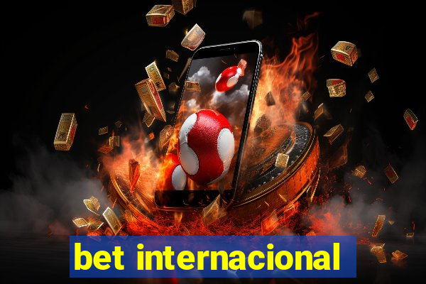 bet internacional