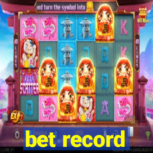 bet record