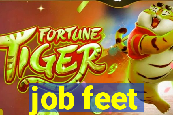 job feet