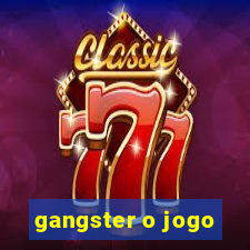 gangster o jogo