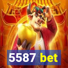 5587 bet