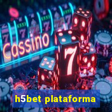 h5bet plataforma