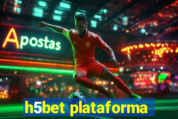 h5bet plataforma