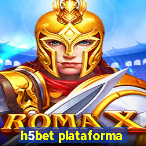 h5bet plataforma