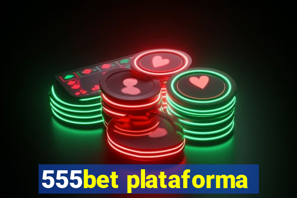 555bet plataforma