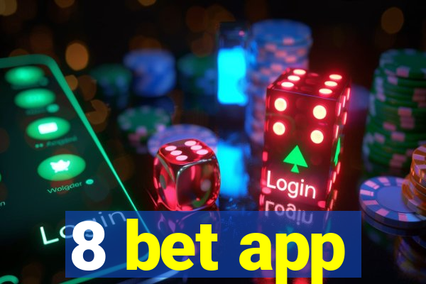 8 bet app