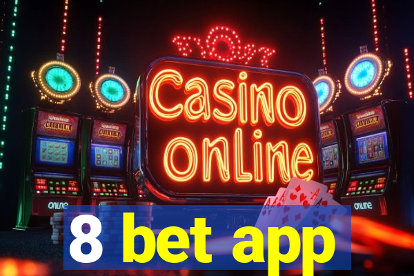 8 bet app