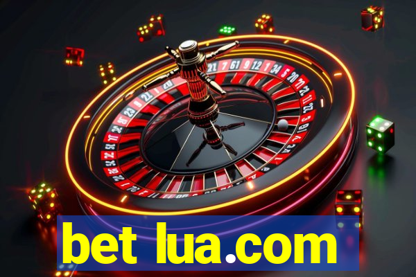 bet lua.com