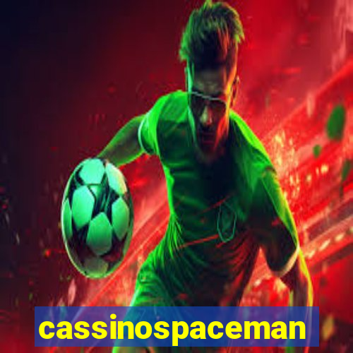 cassinospaceman