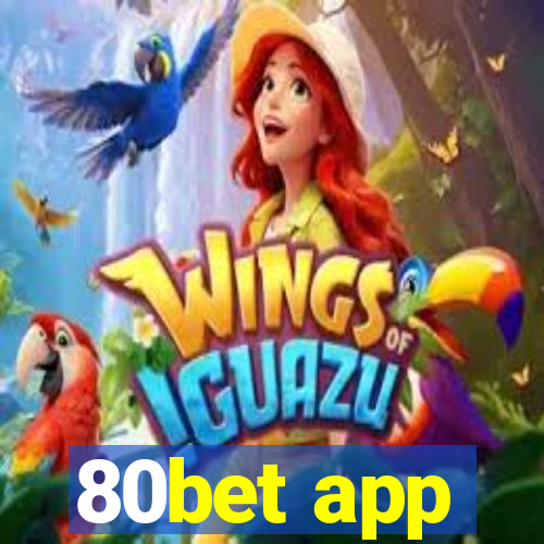 80bet app