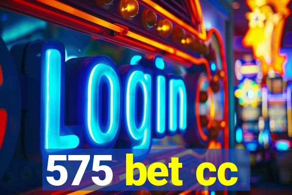 575 bet cc