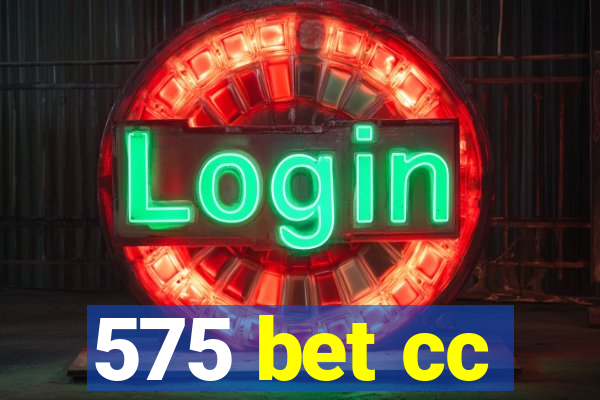 575 bet cc