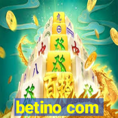 betino com