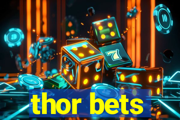 thor bets