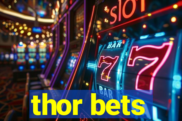 thor bets