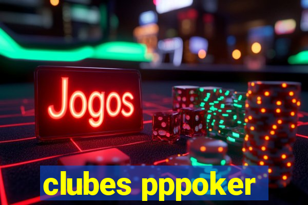 clubes pppoker