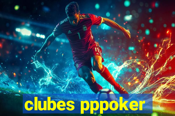 clubes pppoker