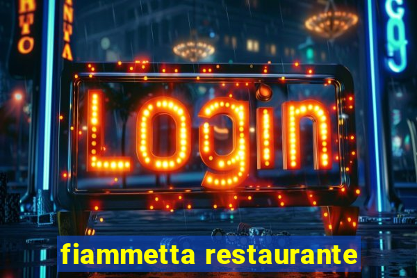 fiammetta restaurante