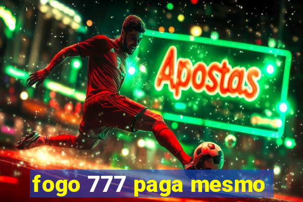 fogo 777 paga mesmo