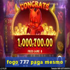 fogo 777 paga mesmo