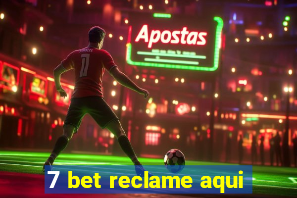 7 bet reclame aqui