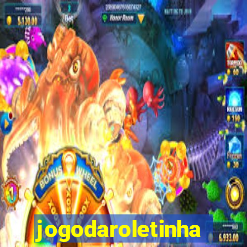 jogodaroletinha