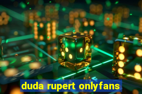 duda rupert onlyfans