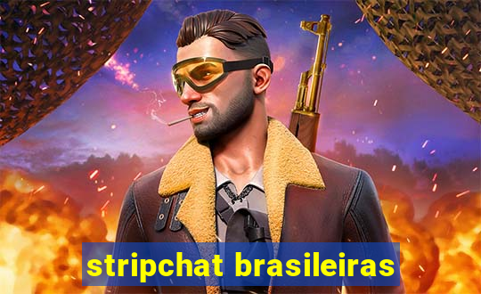 stripchat brasileiras