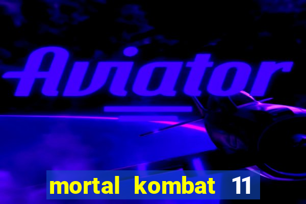 mortal kombat 11 apk mobile