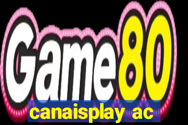 canaisplay ac