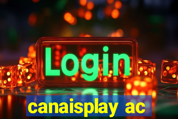 canaisplay ac