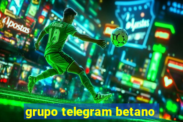 grupo telegram betano