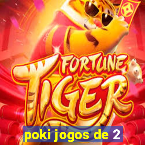 poki jogos de 2