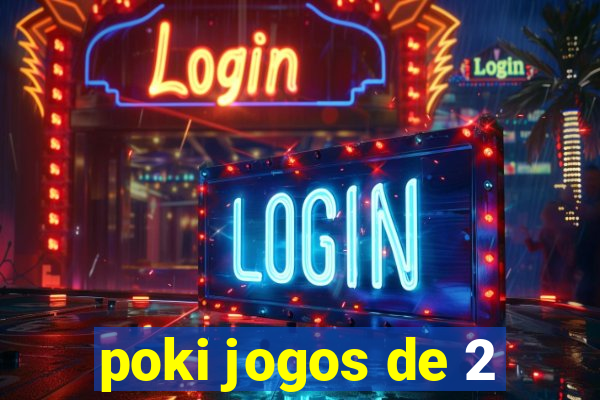 poki jogos de 2