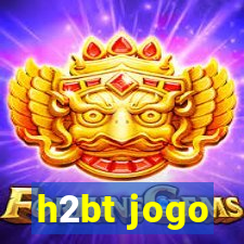 h2bt jogo