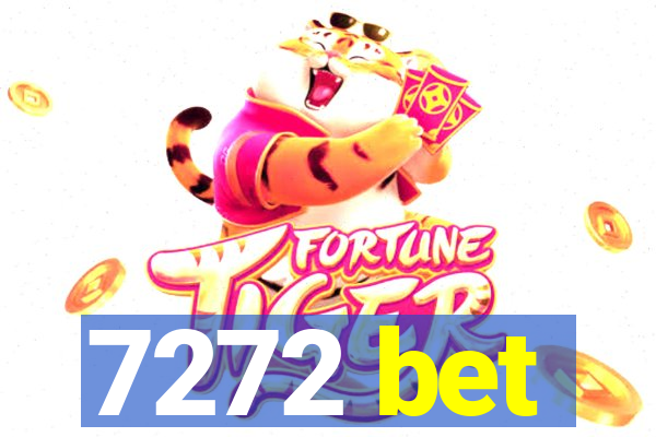 7272 bet