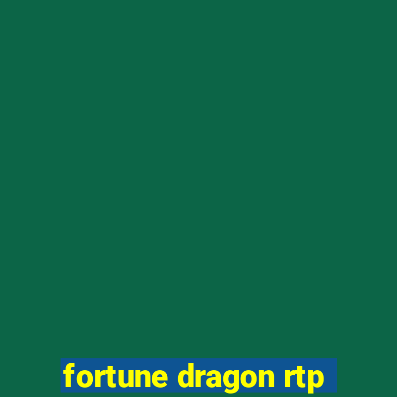 fortune dragon rtp