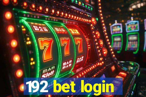 192 bet login