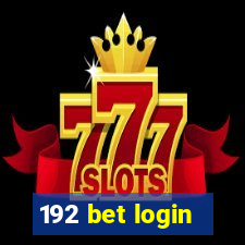 192 bet login