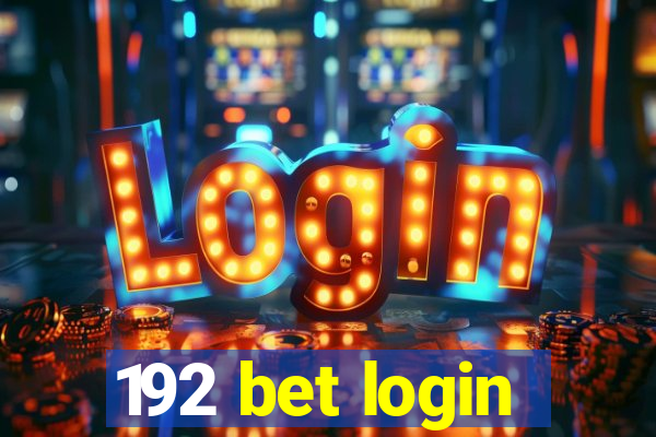 192 bet login