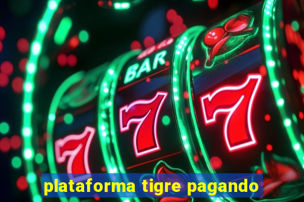 plataforma tigre pagando