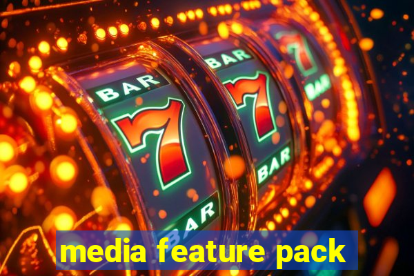 media feature pack