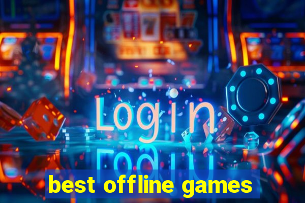 best offline games